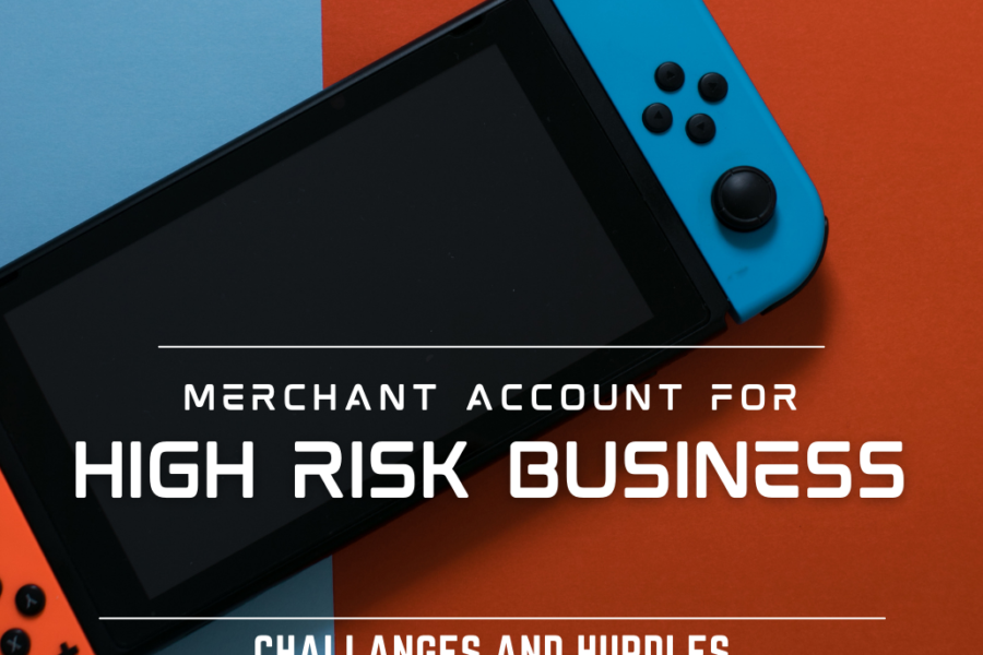 Challenges of Obtaining a Merchant Account for High-Risk Businesses in Europe